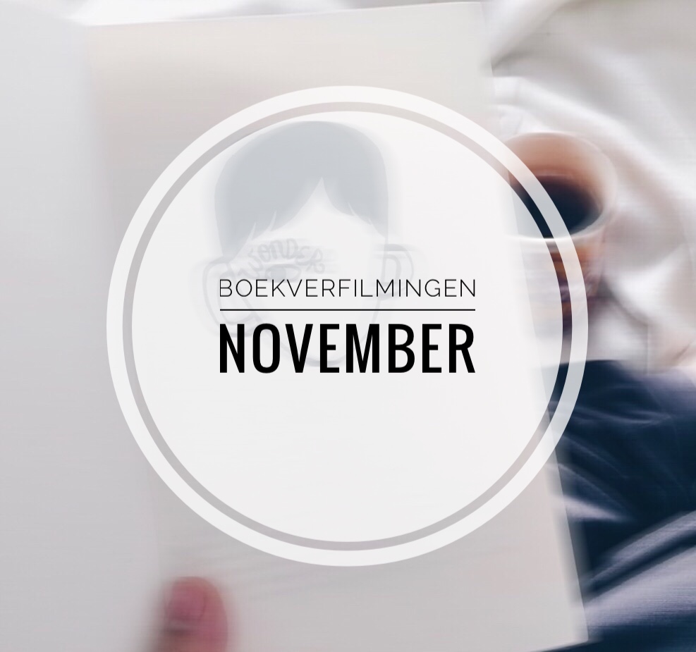 Boekverfilmingen te zien in November